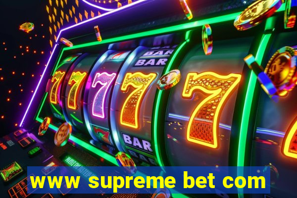 www supreme bet com